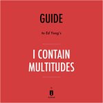 Guide to Ed Yong's I Contain Multitudes cover image cdn