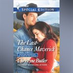 The Last-Chance Maverick cover image cdn