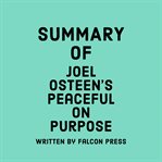 Summary of Joel Osteen's Peaceful on Purpose cover image cdn