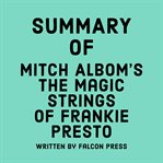 Summary of Mitch Albom's the Magic Strings of Frankie Presto cover image cdn