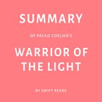 Summary of Paulo Coelho's Warrior of the Light cover image cdn