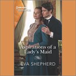 Aspirations of a Lady's Maid cover image cdn