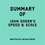Summary of John Doerr's Speed & Scale cover image cdn