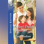 Dylan's Daddy Dilemma cover image cdn