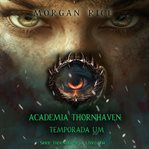 Academia Thornhaven: Temporada Um cover image cdn
