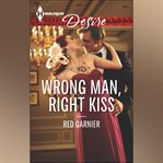 Wrong Man, Right Kiss cover image cdn