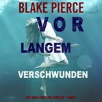 Vor Langem Verschwunden cover image cdn