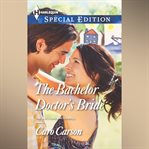 The Bachelor Doctor's Bride cover image cdn