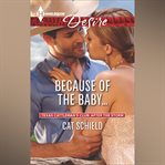 Because of the Baby... cover image cdn