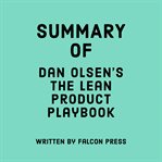Summary of Dan Olsen's the Lean Product Playbook cover image cdn