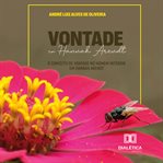 Vontade em Hannah Arendt : O Conceito De Vontade No Homem Interior Em Hannah Arendt cover image cdn