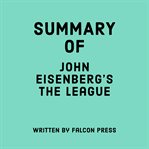 Summary of John Eisenberg's the League cover image cdn