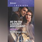 Be on the Lookout: Bodyguard cover image cdn