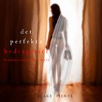Det Perfekta Bedrägeriet cover image cdn