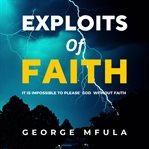 Exploits of Faith cover image cdn
