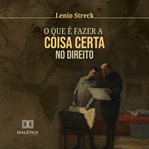 O que é fazer a coisa certa no Direito cover image cdn