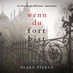 Wenn du fort bist cover image cdn