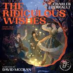 The Ridiculous Wishes cover image cdn
