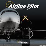 Airline Pilot: The Interview and Job cover image cdn