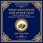What Men Live by and Other Tales cover image cdn
