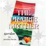 The Prairie Mother cover image cdn
