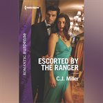 Escorted by the Ranger cover image cdn