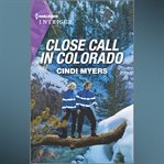 Close Call in Colorado cover image cdn