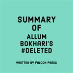 Summary of Allum Bokhari's #DELETED cover image cdn