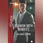 Reunion With Benefits cover image cdn