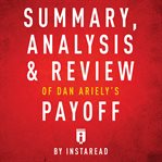 Summary, Analysis & Review of Dan Ariely's Payoff cover image cdn