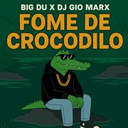 Fome De Crocodilo cover image cdn