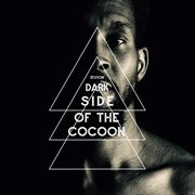 Dark Side Of The Cocoon cover image cdn