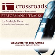Welcome To The Family (Made Popular By Booth Brothers) (Performance Track) cover image cdn