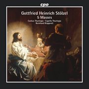 Gottfried Heinrich Stölzel: 5 Masses cover image cdn