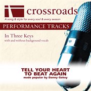 Tell Your Heart To Beat Again (Made Popular By Danny Gokey) (Performance Track) cover image cdn