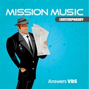 Answers Vbs: Mission Music (Contemporary) cover image cdn