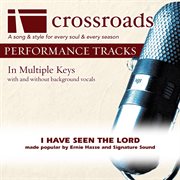 I Have Seen The Lord (Made Popular By Ernie Haase And Signature Sound) (Performance Track) cover image cdn