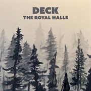 Deck The Royal Halls cover image cdn