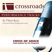 Cross Of Grace (Made Popular By The Kingsmen) (Performance Track) cover image cdn