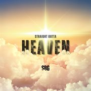 Straight Outta Heaven cover image cdn