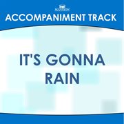 It's Gonna Rain (Accompaniment Track) cover image cdn