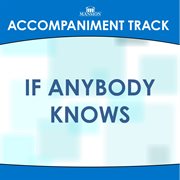 If Anybody Knows (Accompaniment Track) cover image cdn
