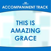 This Is Amazing Grace (Accompaniment Track) cover image cdn