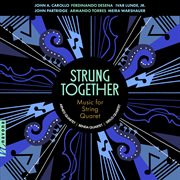 Strung Together: Music For String Quartet cover image cdn