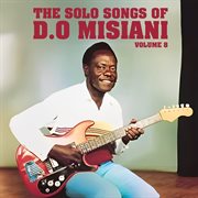 The Solo Songs Of D.O Misiani [Vol. 8] cover image cdn