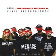 The Menace Mixtape Ii: Civil Disobedience cover image cdn