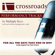 For All The Days That End In Why (Made Popular By Poet Voices) (Performance Track) cover image cdn