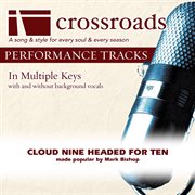 Cloud Nine Headed For Ten (Made Popular By Mark Bishop) (Performance Track) cover image cdn