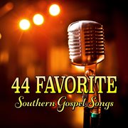 44 Favorite Southern Gospel Songs cover image cdn