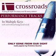 Only Gone From Our Sight (Made Popular By Primitive Quartet) (Performance Track) cover image cdn